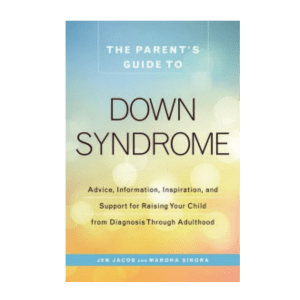 Image: The Parent's Guide to Down Syndrome book cover. Blue fading to yellow/orange with blurry sparkles in the background.
